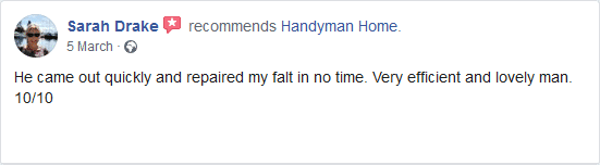 Handyman Reviews 5 He Came Out Quickly And Repaired My Falt In No Time. Very Efficient And Lovely Man. 10/10